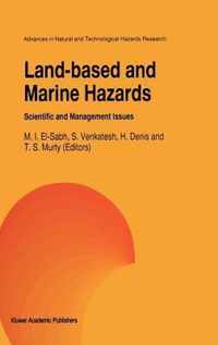 Land-Based and Marine Hazards