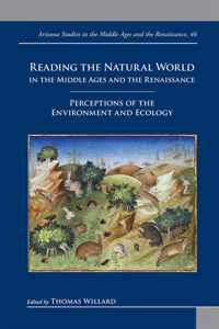 Reading the Natural World in the Middle Ages and the Renaissance