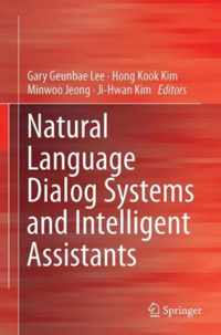 Natural Language Dialog Systems and Intelligent Assistants