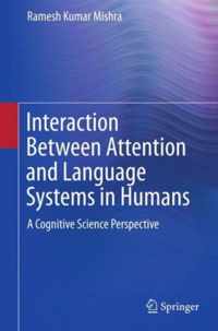 Interaction between Attention and Language Systems in Humans