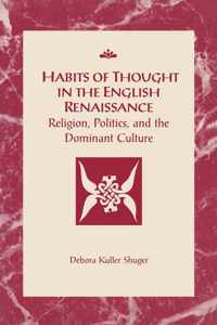 Habits of Thought in the English Renaissance