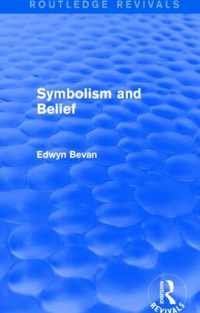 Symbolism and Belief (Routledge Revivals): Gifford Lectures