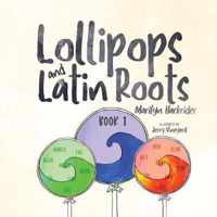 Lollipops and Latin Roots