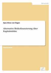 Alternative Risikofinanzierung uber Kapitalmarkte