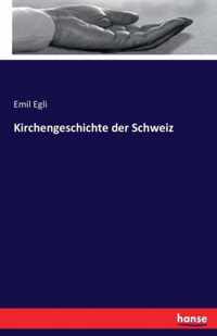 Kirchengeschichte der Schweiz