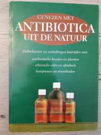Genezen met Antibiotica uit de natuur - Wolfgang Möhring