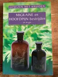 Genezen met kruiden: migraine en hoofdpijn bestrijden - Wright, Jill