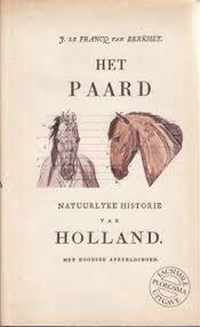 Het paard, Natuurlyke historie van Holland