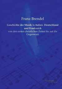 Geschichte der Musik in Italien, Deutschland und Frankreich