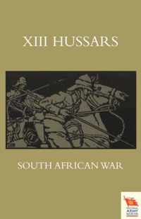 XIII. HUSSARS SOUTH AFRICAN WAROctober 1899 - October 1902