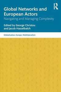 Global Networks and European Actors: Navigating and Managing Complexity