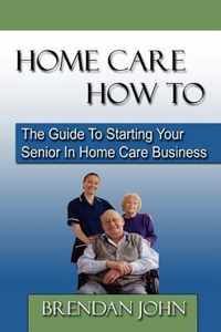 Home Care How To