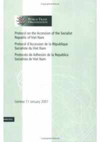 World Trade Organization Legal Instruments Protocol on the Accession of the Socialist Republic of Viet Nam