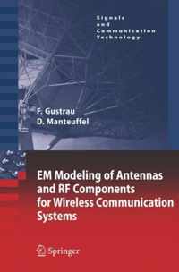 EM Modeling of Antennas and RF Components for Wireless Communication Systems