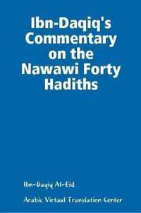 Ibn-Daqiq's Commentary on the Nawawi Forty Hadiths