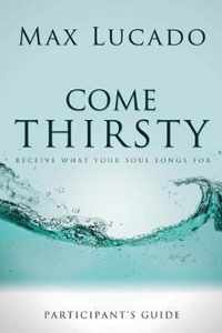 Come Thirsty Participant's Guide