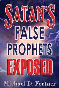 Satan's False Prophets Exposed