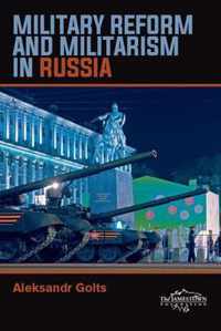 Military Reform and Militarism  in Russia