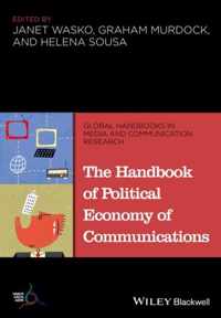 The Handbook of Political Economy of Communications