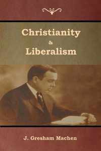 Christianity & Liberalism