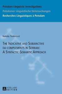 The Indicative and Subjunctive da-complements in Serbian: A Syntactic-Semantic Approach