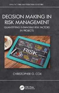 Decision Making in Risk Management