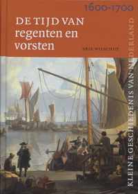 Tijd van regenten en vorsten 1600-1700