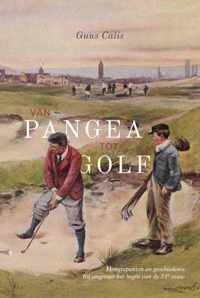 Van Pangea tot Golf