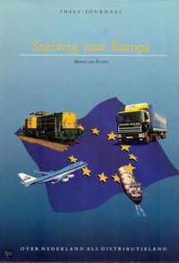 Shelljournaal Snelweg naar Europa : over Nederland als  distributieland