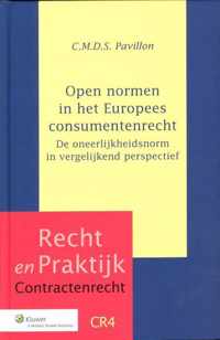 Recht en Praktijk Contractenrecht CR4 - Open normen in het Europees consumentenrecht