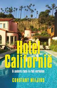 Hotel Californië & andere rock-n-roll verhalen