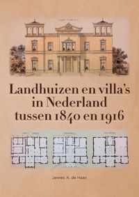Landhuizen en villas in Nederland tussen 1840 en 1916