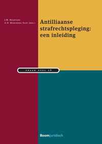 Studiereeks Nederlands-Antilliaans en Arubaans recht 28 -   Antilliaanse strafrechtpleging: een inleiding