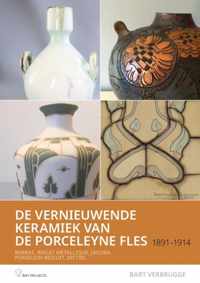 De vernieuwende Keramiek van de Porceleyne fles , 1891  1914