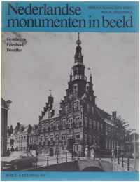 Nederlandse monumenten in beeld - Groningen, Friesland, Drenthe