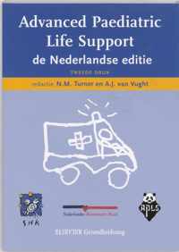 Advanced Paediatric Life Suppor / Nederlandse Editie / Druk 2