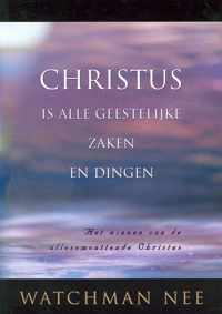 Christus is alle geestelijke zaken en di