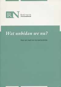 Wat unbidan we nu?