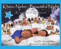Kheru Nefer: Beautiful Night (Kings and Queens) Ages 0 to 6: Beautiful Night