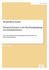 Financial Futures in der Rechnungslegung von Kreditinstituten