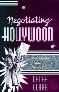 Negotiating Hollywood