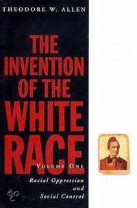 The Invention of the White Race