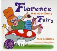 Florence Was No Ordinary Fairy