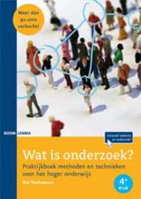 Wat Is Onderzoek? / Methoden En Technieken Voor Het Hoger Onderwijs / Deel Praktijkboek