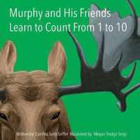 Murphy and His Friends Learn to Count From 1 to 10