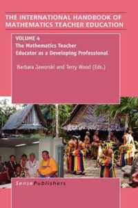 The Handbook of Mathematics Teacher Education: Volume 4