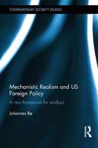 Mechanistic Realism and US Foreign Policy