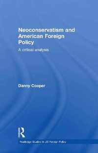 Neoconservatism and American Foreign Policy