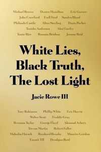 White Lies, Black Truth, The Lost Light