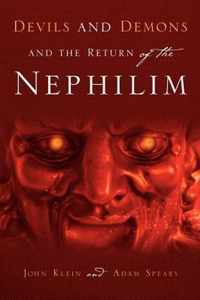 Devils and Demons and the Return of the Nephilim